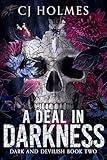 A Deal in Darkness (Dark and Devilish Book 2)