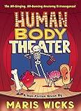 Human Body Theater: A Non-Fiction Revue