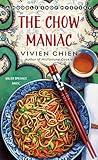 The Chow Maniac: A Noodle Shop Mystery