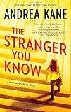 The Stranger You Know (Forensic Instincts) by Kane, Andrea (2014) Mass Market Paperback