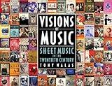 Visions of Music: Sheet Music in the Twentieth Century