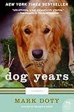 Dog Years: A Memoir (P.S.)