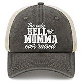 Only Hell My Mama Raised Mesh Hat Men Humor Sport Trucker Cap