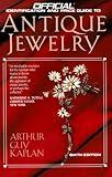 Antique Jewelry: 6th Edition (OFFICIAL PRICE GUIDE TO ANTIQUE JEWELRY)