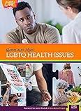 Body and Mind: LGBTQ Health Issues (LGBTQ Life)