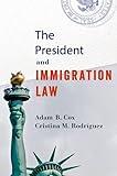 The President and Immigration Law