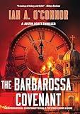 The Barbarossa Covenant: An International Conspiracy to Kill a Pope and Crown a Czar (A Justin Scott Thriller Book 2 4)