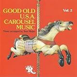 Good Old U.S.A. Wurlitzer Carousel Music Vol. 2