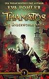 Thanatos: A Greek Mythology Romance (The Underworld Saga Book 1)