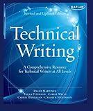 Technical Writing: A Comprehensive Resource for Technical Writers at All Levels