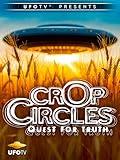 UFOTV Presents Crop Circles Quest for Truth