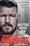 Quitters Never Win: My Life in UFC