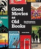 Good Movies as Old Books: Films Reimagined as Vintage Book Covers