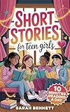 Short Stories for Teen Girls: 15 Feel-Good Tales About Confidence & Self-Esteem – A Heartfelt Book of Friendship & Girl Talk – 10-Minutes Daily Reading (Perfect Gift book for Ages 12-16 Series)