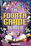 The Fourth Grade Reader: 12 Short Stories for Kids in 4th Grade
