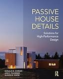 Passive House Details: Solutions for High-Performance Design