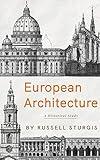 European Architecture: A Historical Study