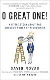 O Great One!: A Little Story About the Awesome Power of Recognition