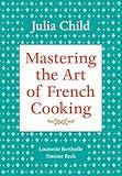Mastering the Art of French Cooking, Volume 1: A Cookbook