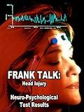 Frank Talk: Neuro-Psychological Test Results