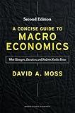 A Concise Guide to Macroeconomics, Second Edition: What Managers, Executives, and Students Need to Know
