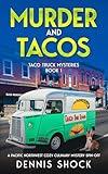 Murder and Tacos: Taco Truck Mysteries - Book 1