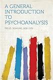 A General Introduction to Psychoanalysis