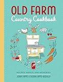 Old Farm Country Cookbook: Recipes, Menus, and Memories