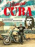 Vamos Cuba - A Caribbean motor bike adventure