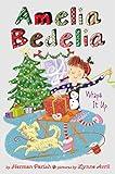 Amelia Bedelia Special Edition Holiday Chapter Book #1: Great for Holiday and Christmas Reading or Gifting