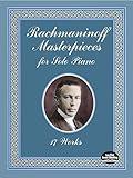 Rachmaninoff Masterpieces for Solo Piano: 17 Works (Dover Classical Piano Music)