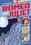 Romeo and Juliet: A Graphic Novel (Classic Fiction) (Graphic Revolve: Classic Fiction)