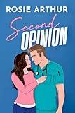 Second Opinion: A Second Chance Medical Romance