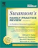 Swanson's Family Practice Review: A Problem-Oriented Approach, Fifth Edition