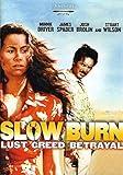 Slow Burn