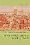The Cambridge Introduction to The Nineteenth-Century American Novel (Cambridge Introductions to Literature)