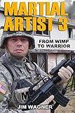 Martial Artist 3: From Wimp to Warrior