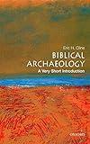 Biblical Archaeology: A Very Short Introduction (Very Short Introductions)