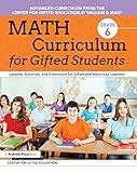 Math Curriculum for Gifted Students: Lessons, Activities, and Extensions for Gifted and Advanced Learners: Grade 6