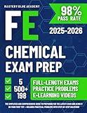 FE Chemical Exam Prep: The Simplified and Comprehensive Guide to Preparing for the Latest Exam and Acing It on Your First Try — Includes Practical Problems with Step-by-Step Solutions