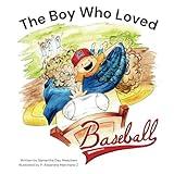 The Boy Who Loved Baseball
