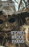 Stoney Brook Farms: a psychological horror