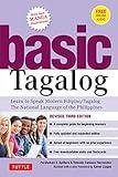 Basic Tagalog: Learn to Speak Modern Filipino/ Tagalog - The National Language of the Philippines: Revised Third Edition (with Online Audio) (Tuttle Language Library)