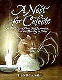 A Nest for Celeste: A Story About Art, Inspiration, and the Meaning of Home (Nest for Celeste, 1)