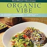 Organic Vibe: Sharon O'connor's Music Cooks