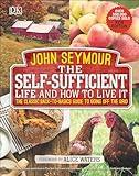 The Self-Sufficient Life and How to Live It: Comp Back-to-Basics Guide US Amz 20