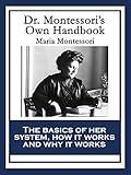 Dr. Montessori’s Own Handbook