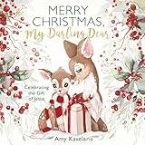 Merry Christmas, My Darling Dear: Celebrating the Gift of Jesus (Darling Animals in Bloom)