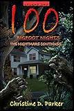 100 Bigfoot Nights - The Nightmare Continues
