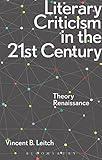 Literary Criticism in the 21st Century: Theory Renaissance